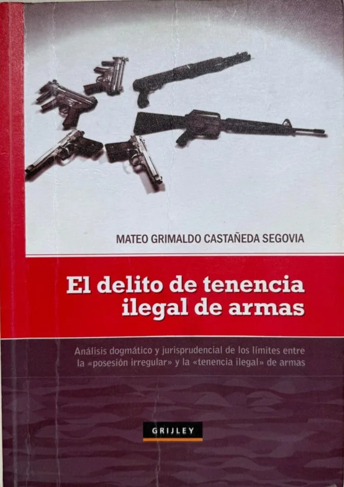 El delito de tenencia ilegal de armas