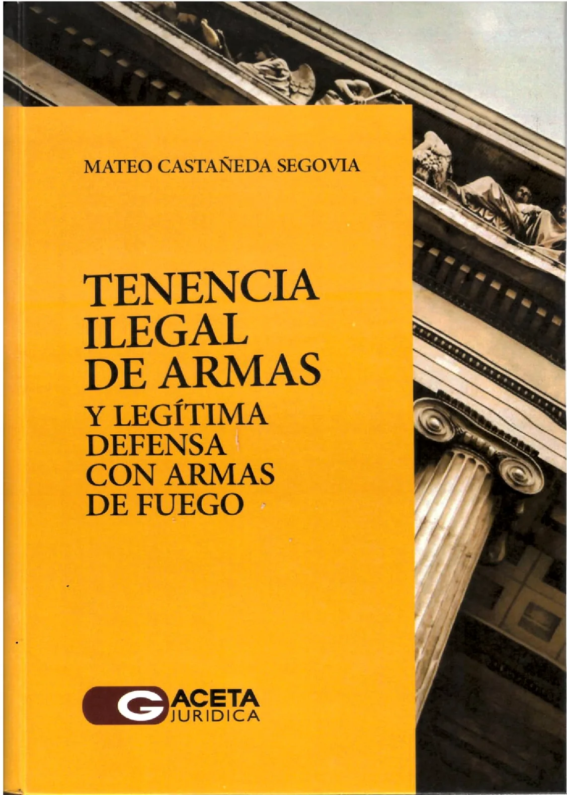 Tenencia ilegal de armas y legítima defensa con armas de fuego